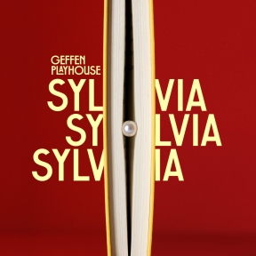 Reverse Parallels: SYLVIA SYLVIA SYLVIA at Geffen Playhouse